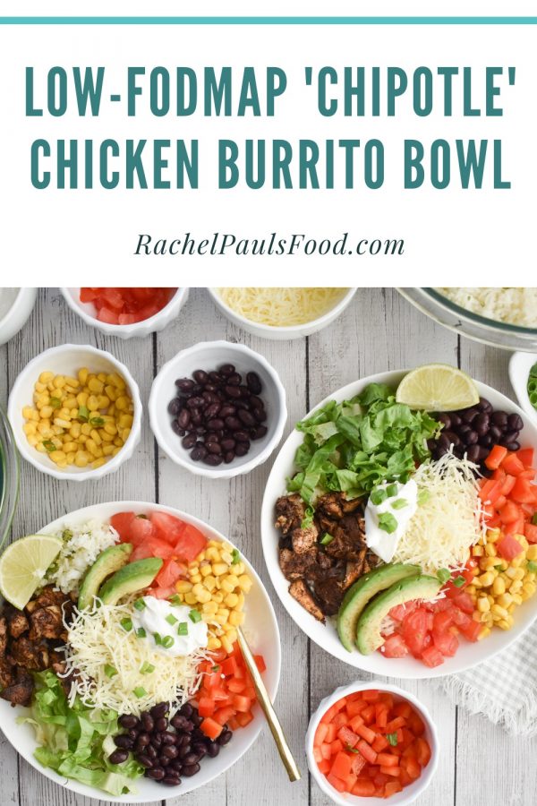 LowFODMAP ‘Chipotle’ Chicken Burrito Bowl with Cilantro Lime Rice